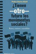 TIENEN-OTRO-FUTURO LOS MOVIMIENTOS SOCIALES? RETOS, RUTINAS Y SACUDIDAS