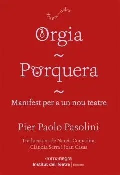 ORGIA / PORQUERA. <BR>