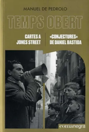 TEMPS OBERT. CARTES A JONES STREET - ´CONJECTURES´ DE DANIEL BASTIDA