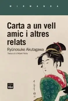 CARTA A UN VELL AMIC I ALTRES RELATS.