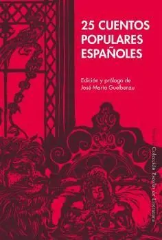 25 CUENTOS POPULARES ESPAÑOLES 25 CUENTOS POPULARES ESPAÑOLES