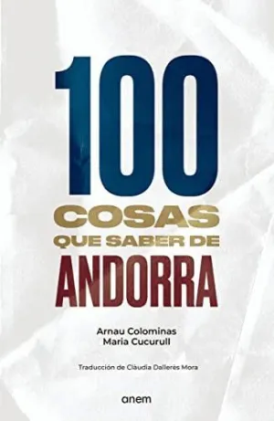 100 COSAS QUE SABER DE ANDORRA
