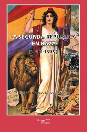 La Segunda República en Baza - 1931-1939