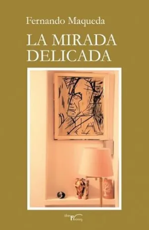 LA MIRADA DELICADA