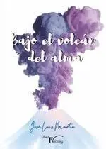 Bajo el Volcán del Alma