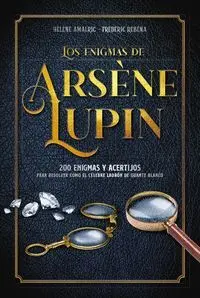 LOS ENIGMAS DE ARSENE LUPIN