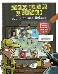 ADIVINA QUIÉN ES EL CULPABLE CON SHERLOCK HOLMES