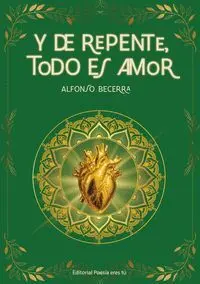Y DE REPENTE, TODO ES AMOR