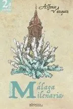 MALAGA MILENARIA.