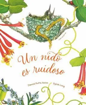 UN NIDO ES RUIDOSO.