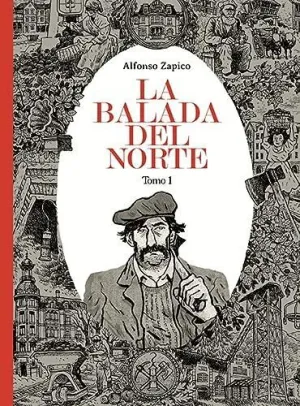 LA BALADA DEL NORTE. TOMO 1