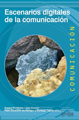 ESCENARIOS DIGITALES DE LA COMUNICACIÓN