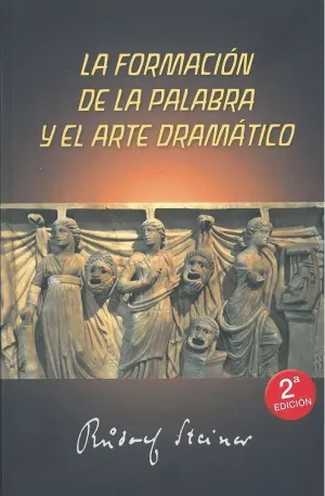 FORMACIÓN DE LA PALABRA Y EL ARTE DRAMÁTICO FORMACIÓN DE LA PALABRA Y EL ARTE DRAMÁTICO