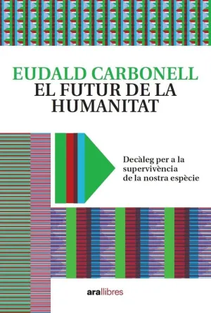 EL FUTUR DE LA HUMANITAT: <BR>