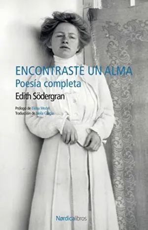 ENCONTRASTE UN ALMA. POESIA COMPLETA