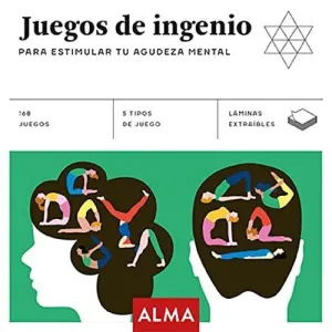 JUEGOS DE INGENIO. PARA ESTIMULAR TU AGUDEZA MENTAL
