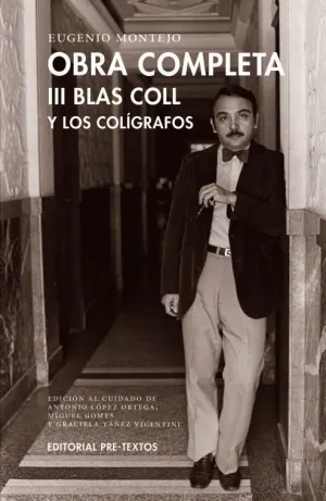 OBRA COMPLETA TOMO III. BLAS COLL Y LOS CALÍGRAFOS