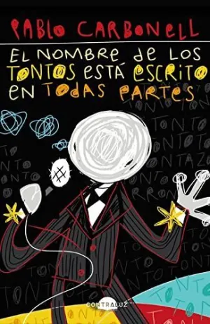 El Nombre de los Tontos está Escrito en Todas Partes (Bolsillo)