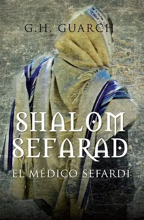 SHALOM SEFARAD. EL MÉDICO SEFARDÍ