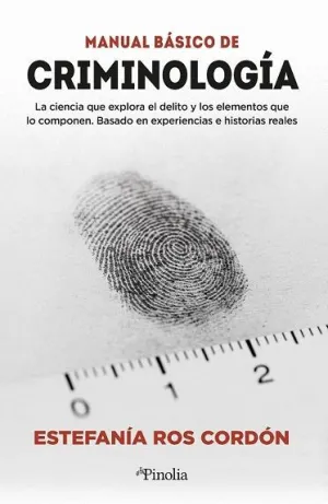 MANUAL BÁSICO DE CRIMINOLOGÍA. MANUAL BÁSICO DE CRIMINOLOGÍA.