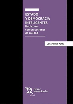 ESTADO Y DEMOCRACIA INTELIGENTES. HACIA UNAS COMUNICACIONES DE CALIDAD