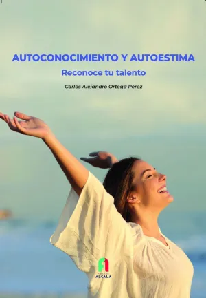 AUTOCONOCIMENTO Y AUTOESTIMA. RECONOCE TU TALENTO