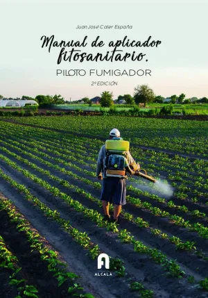 MANUAL DE APLICADOR FITOSANITARIO. PILOTO FUMIGADOR