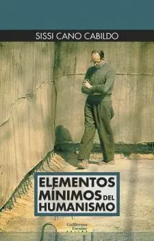 ELEMENTOS MÍNIMOS DEL HUMANISMO.