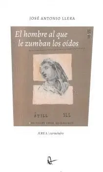 EL HOMBRE AL QUE LE ZUMBAN LOS OÍDOS.