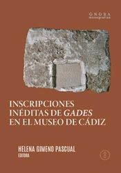 INSCRIPCIONES INÉDITAS DE GADES EN EL MUSEO DE CÁDIZ.