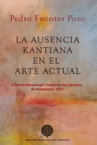 LA AUSENCIA KANTIANA EN EL ARTE ACTUAL LA AUSENCIA KANTIANA EN EL ARTE ACTUAL