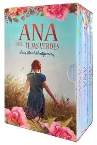 ANA LA DE TEJAS VERDES - ANA, LA DE AVONLEA - ANA LA DELA ISLA (ESTUCHE 3 VOLS.)