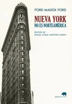 NUEVA YORK NO ES NORTEAMÉRICA. NUEVA YORK NO ES NORTEAMÉRICA.