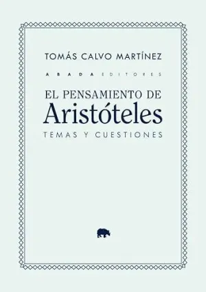 EL PENSAMIENTO DE ARISTÓTELES: TEMAS Y CUESTIONES