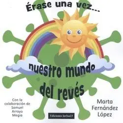 Érase una Vez... Nuestro Mundo del Revés