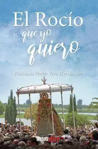 El Rocio que yo Quiero