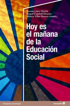 HOY ES EL MAÑANA DE LA EDUCACION SOCIAL.