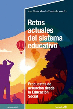 RETOS ACTUALES DEL SISTEMA EDUCATIVO. PROPUESTAS ACTUALES DESDE LA EDUCACION SOCIAL