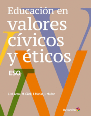 EDUCACION EN VALORES CIVICOS Y ETICOS. ESO