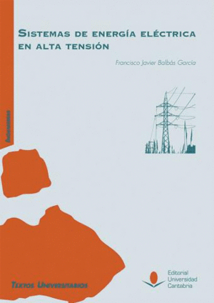 SISTEMAS DE ENERGÍA ELÉCTRICA EN ALTA TENSIÓN.