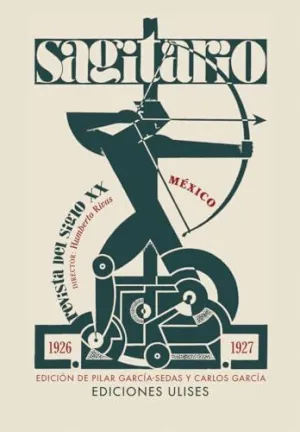 SAGITARIO. REVISTA DEL SIGLO XX. MEXICO, 1926-1927