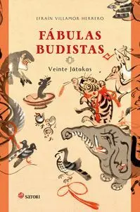 FÁBULAS BUDISTAS. VEINTE JAKATAS FÁBULAS BUDISTAS. VEINTE JAKATAS