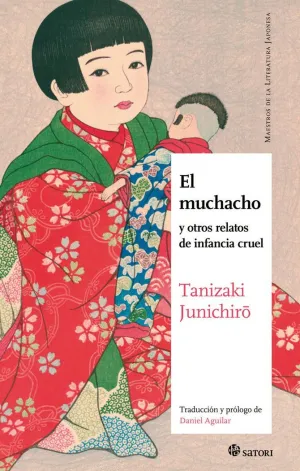 EL MUCHACHO Y OTROS RELATOS DE INFANCIA CRUEL