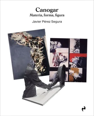 CANOGAR. MATERIA, FORMA, FIGURA