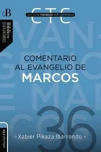 COMENTARIO AL EVANGELIO DE MARCOS.