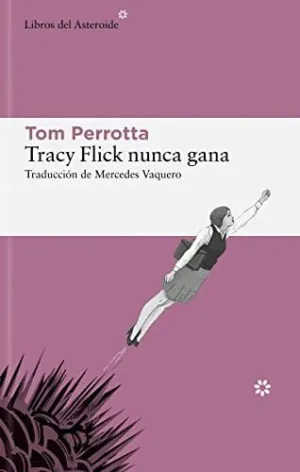 TRACY FLICK NUNCA GANA