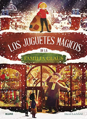 JUGUETES MAGICOS DE LA FAMILIA CLAUS, LOS.