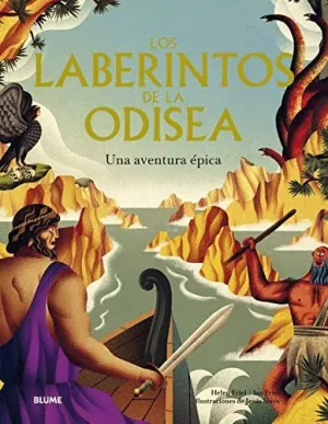 LOS LABERINTOS DE LA ODISEA. UNA AVENTURA EPICA