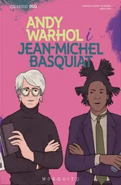 ANDY WARHOL I JEAN-MICHEL BASQUIAT (CATALÀ) ANDY WARHOL I JEAN-MICHEL BASQUIAT (CATALÀ)