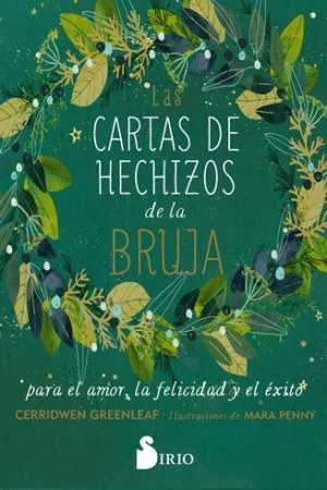 LAS CARTAS DE HECHIZOS DE LA BRUJA PARA EL AMOR, LA FELICIDAD Y EL ÉXITO (MANUAL + 100 CARTAS)